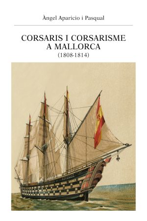 Corsaris i corsarisme a Mallorca (1808-1814)