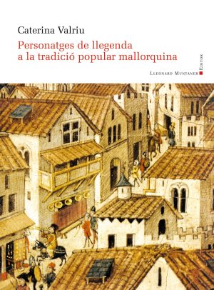 Personatges de llegenda a la tradició popular mallorquina