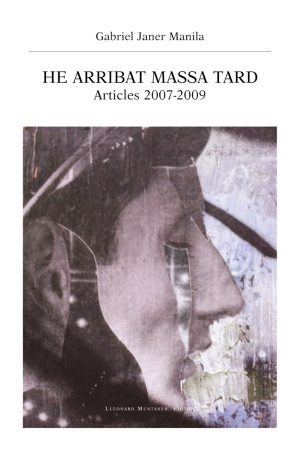 He arribat massa tard